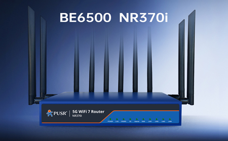 【新品】5G+WiFi7！NR370i路由器開啟極速生產(chǎn)力，為高密度、高容量場(chǎng)景而生！